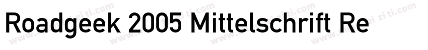 Roadgeek 2005 Mittelschrift Regular字体转换
